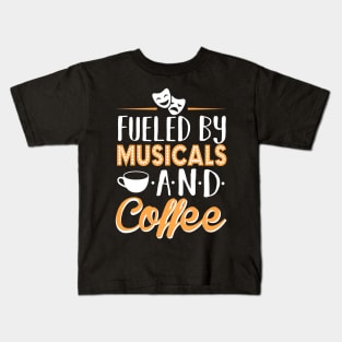 Musicals and Coffee Kids T-Shirt